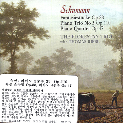 The Florestan Trio 슈만 : 피아노 3중주, 4중주 (Schumann: Fantasiestucke Op 88)