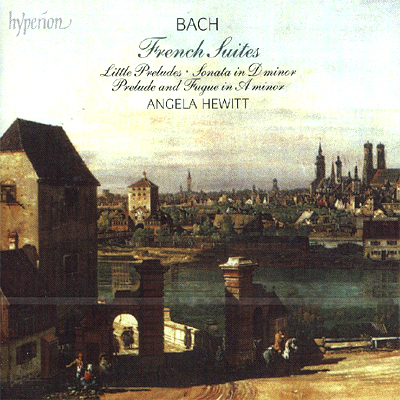 Angela Hewitt 바흐: 프랑스 조곡, 작은 전주곡 - 안젤라 휴이트 (Bach: French Suites, Little Preludes)