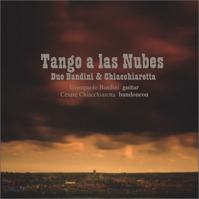 Duo Bandini &amp; Chiacchiaretta - Tango A Las Nubes (구름의 탱고)