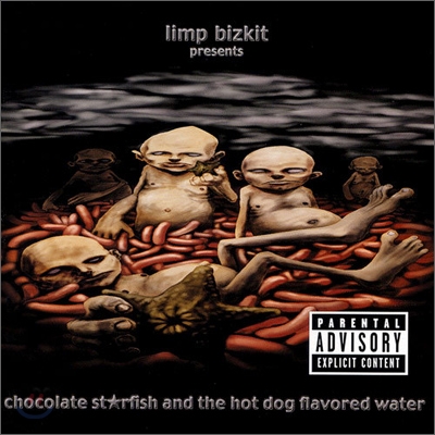 Limp Bizkit - Chocolate Starfish And Hot Dog Flavored Water [2종 스티커포함][2000년 발매초판]