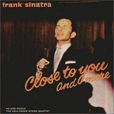 Frank Sinatra (프랭크 시나트라) - Close To You And More
