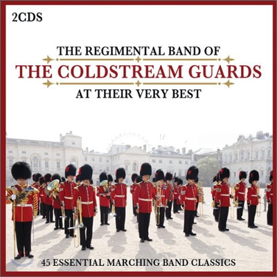 유명 클래식 행진곡 모음집 (The Regimental Band Of The Coldstream Guards - At Their Very Best) 