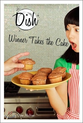 Dish Series #11 : Winner Takes the Cake