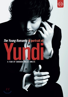 Yundi Li 윤디 리의 초상 (The Young Romantic : A Portrait of Yundi)