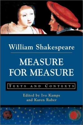 Measure for Measure : Texts and Contexts