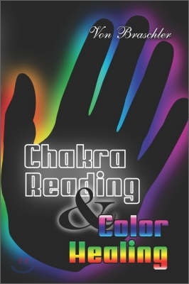 Chakra Reading &amp; Color Healing