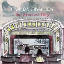 Camera Obscura - The Sweetest Thing