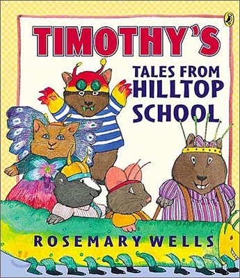 Timothy&#39;s Tales from Hilltop School