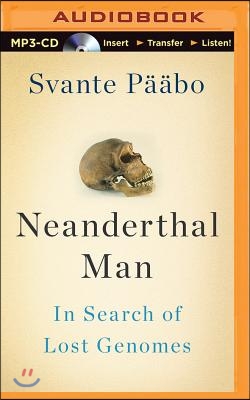 Neanderthal Man: In Search of Lost Genomes