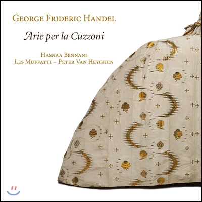 Hasnaa Bennani 헨델: 프란체스카 쿠초니를 위한 아리아 (Handel: Arie per la Cuzzoni) 하스나 베나니, 레 무파티