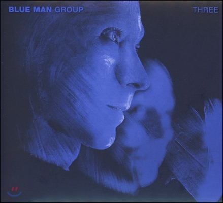 Blue Man Group (블루 맨 그룹) - Three