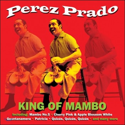 Perez Prado (페레즈 프라도) - King Of Mambo
