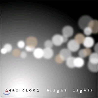 [중고] 디어 클라우드 (Dear Cloud) / 3집 Bright Lights