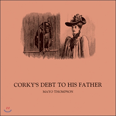 Mayo Thompson (마요 톰슨) - Corky's Debt To His Father