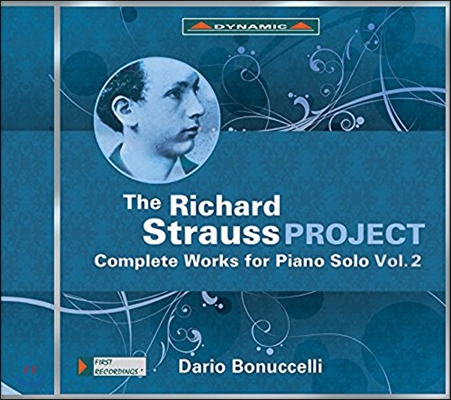 Dario Bonuccelli 리하르트 슈트라우스 프로젝트: 피아노 작품 2집 - 환상곡, 소나타 (The R. Strauss Project: Complete Works for Piano Solo Vol.2) 다니오 보누첼리