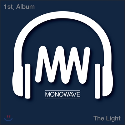 모노웨이브 (Monowave) - The Light