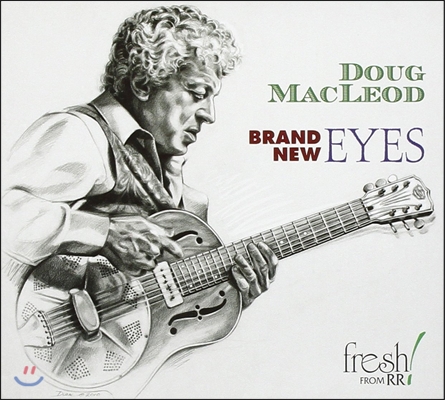 Doug Macleod (덕 맥클라우드) - Brand New Eyes