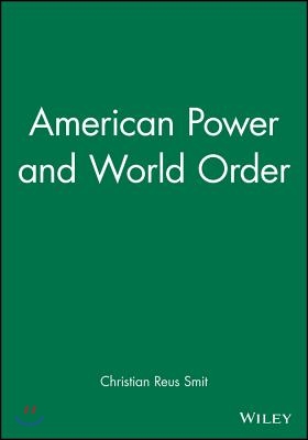 American Power and World Order