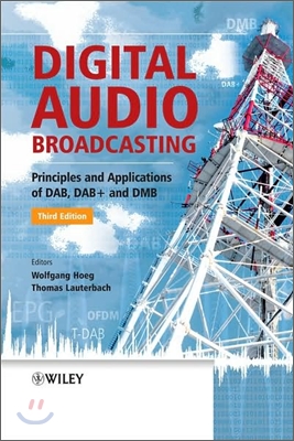 Digital Audio Broadcasting: Principles and Applications of Dab, Dab + and Dmb