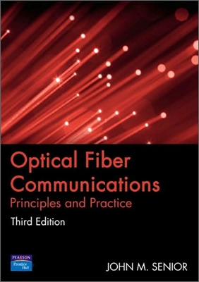 Optical Fiber Communications : Principles and Practice, 3/E