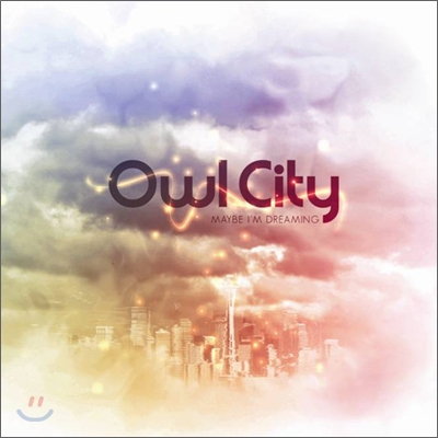 Owl City - Maybe I&#39;m Dreaming