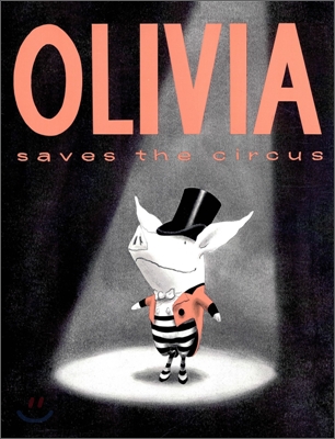 Olivia Saves the Circus (Hardcover)