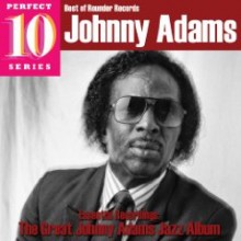 Johnny Adams - Great Johnny Adams Jazz Album (Best Of Rounder Records, Perfect 10 Series)