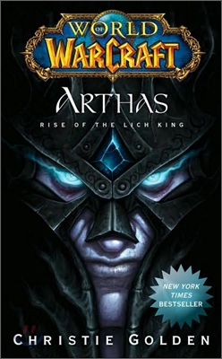 The World of Warcraft: Arthas