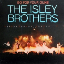 [LP] The Isley Brothers - Go For Your Guns (수입)