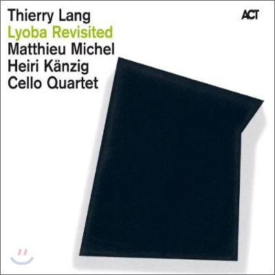 Thierry Lang - Lyoba Revisited