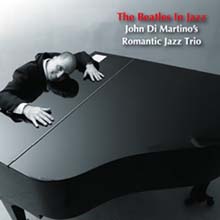 John Di Martino &amp; Romantic Jazz Trio - The Beatles In Jazz