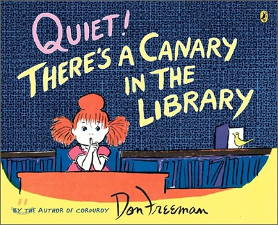 Quiet! There's a Canary in the Library (Paperback)