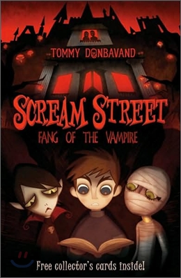 Scream Street: Fang of the Vampire [With 2 Collectors&#39; Cards and Bookmark]