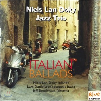 Niels Lan Doky, Lars Danielsson, Jeff Boudreaux - Italian Ballads