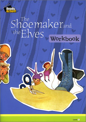 Ready Action Level 1 : The Shoemaker and the Elves (Workbook)