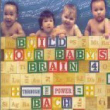 V.A. - Build Your Baby&#39;s Brain 4 - Through The Power Of Bach (2CD)