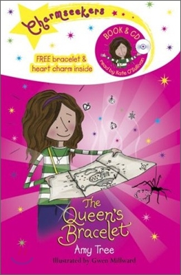 Charmseekers #01 : The Queen&#39;s Bracelet (Book &amp; CD)