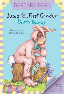 [중고-상] Junie B. Jones #27: Dumb Bunny: An Easter Book for Kids [With Junie B. Easter]