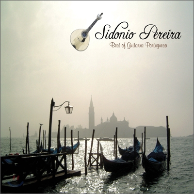 Sidonio Pereira (시도니오 페레이라) - Best of Guitarra Portuguesa (포르투갈 파두 기타 베스트)