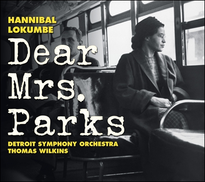 Detroit Symphony Orchestra 로쿰베: 디어 미세스 팍스 (Hannibal Lokumbe: Dear Mrs Parks)