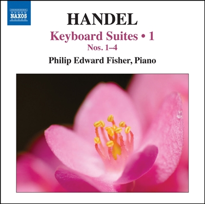 Philip Edward Fisher 헨델: 건반 모음곡 1-4번 (Handel: Keyboard Suites Vol.1)