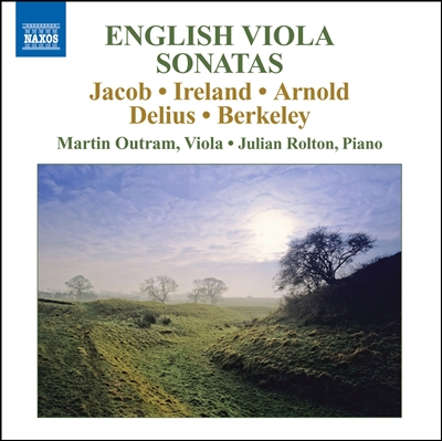 Martin Outram 영국 비올라 소나타: 제이콥 / 아일랜드 / 아놀드 / 델리어스 / 버클리 (English Viola Sonatas) 마틴 아웃램