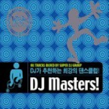 V.A. - DJ Masters! DJ 가 추천하는 최강의 댄스 클럽! (2CD)