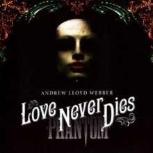 Love Never Dies (러브 네버 다이즈: 사랑은 영원히) OST (Music by Andrew Lloyd Webber)