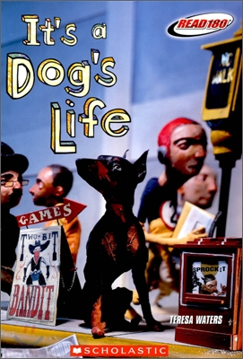 Read 180 : It&#39;s a Dog&#39;s Life (Contemporary Fiction) : Stage A, Level 1