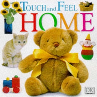 DK Touch and Feel : Home (Boardbook)