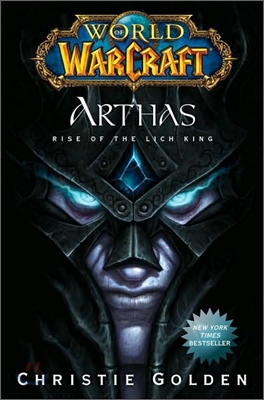 Arthas : Rise of the Lich King (World of Warcraft)
