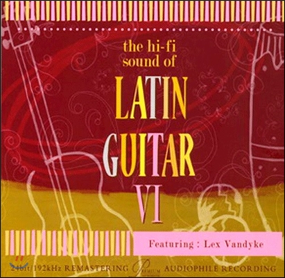 Lex Vandyke (렉스 반다이크) - The Hi-Fi Sound of Latin Guitar VI (라틴 기타의 하이파이 사운드 6집)