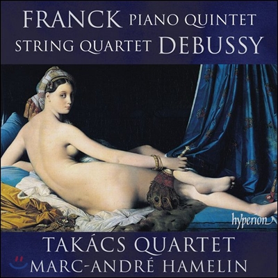Takacs Quartet 프랑크: 피아노 오중주 / 드뷔시: 현악 사중주 - 타카치 사중주단 (Franck: Piano Quintet / Debussy: String Quartet)