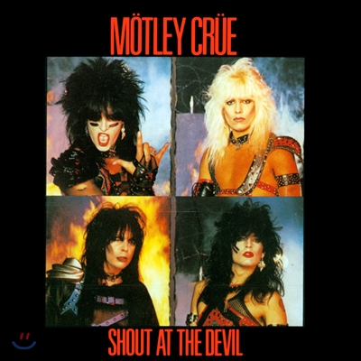 Motley Crue (머틀리 크루) - Shout At The Devil